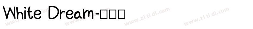 White Dream字体转换